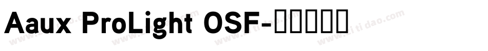 Aaux ProLight OSF字体转换